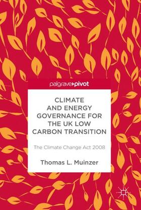 Muinzer |  Climate and Energy Governance for the UK Low Carbon Transition | Buch |  Sack Fachmedien