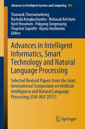 Theeramunkong / Kongkachandra / Ketcham |  Advances in Intelligent Informatics, Smart Technology and Natural Language Processing | eBook | Sack Fachmedien