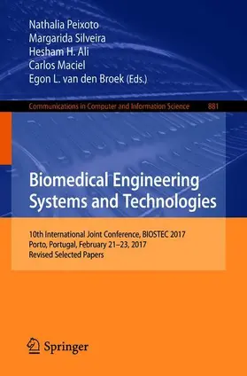 Peixoto / Silveira / van den Broek | Biomedical Engineering Systems and Technologies | Buch | 978-3-319-94805-8 | sack.de