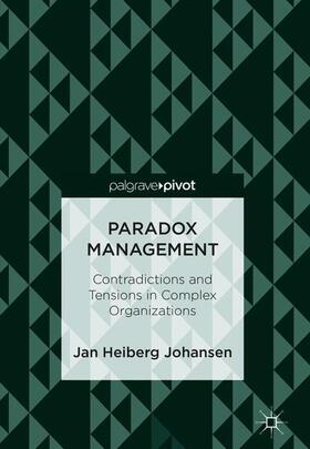 Heiberg Johansen |  Paradox Management | Buch |  Sack Fachmedien