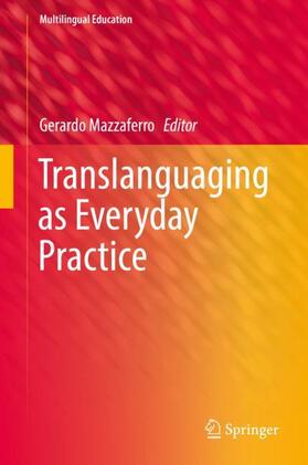 Mazzaferro |  Translanguaging as Everyday Practice | Buch |  Sack Fachmedien