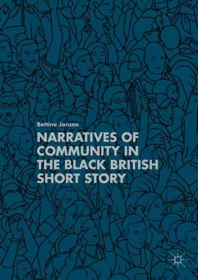 Jansen |  Narratives of Community in the Black British Short Story | Buch |  Sack Fachmedien