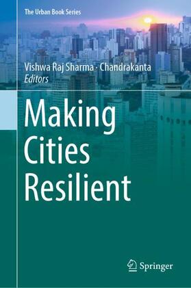 Chandrakanta / Sharma |  Making Cities Resilient | Buch |  Sack Fachmedien