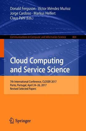 Ferguson / Muñoz / Pahl |  Cloud Computing and Service Science | Buch |  Sack Fachmedien