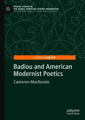 MacKenzie |  Badiou and American Modernist Poetics | Buch |  Sack Fachmedien