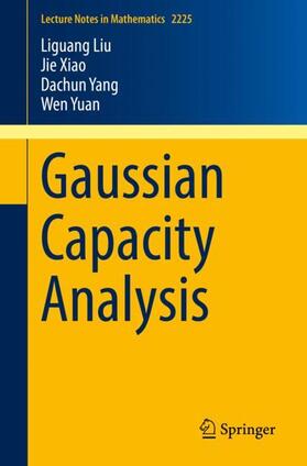 Liu / Yuan / Xiao |  Gaussian Capacity Analysis | Buch |  Sack Fachmedien