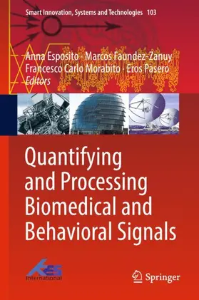 Esposito / Pasero / Faundez-Zanuy |  Quantifying and Processing Biomedical and Behavioral Signals | Buch |  Sack Fachmedien