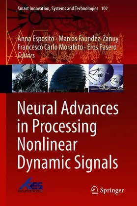 Esposito / Pasero / Faundez-Zanuy | Neural Advances in Processing Nonlinear Dynamic Signals | Buch | 978-3-319-95097-6 | sack.de