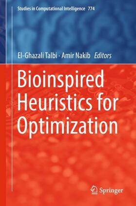 Nakib / Talbi |  Bioinspired Heuristics for Optimization | Buch |  Sack Fachmedien