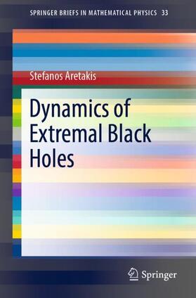 Aretakis |  Dynamics of Extremal Black Holes | Buch |  Sack Fachmedien