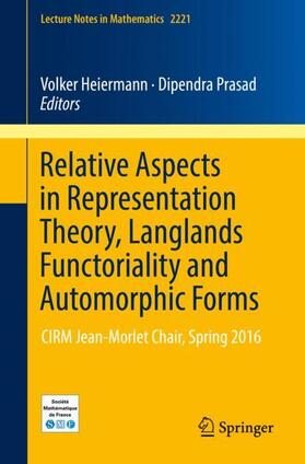 Prasad / Heiermann |  Relative Aspects in Representation Theory, Langlands Functoriality and Automorphic Forms | Buch |  Sack Fachmedien