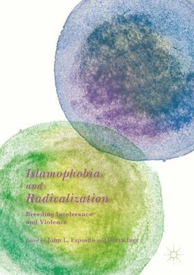 Iner / Esposito |  Islamophobia and Radicalization | Buch |  Sack Fachmedien