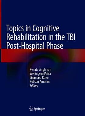 Anghinah / Amorim / Paiva |  Topics in Cognitive Rehabilitation in the TBI Post-Hospital Phase | Buch |  Sack Fachmedien