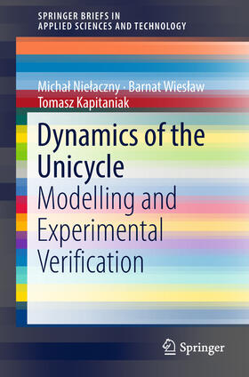 Nielaczny / Wieslaw / Kapitaniak |  Dynamics of the Unicycle | eBook | Sack Fachmedien