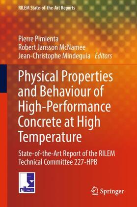 Pimienta / Mindeguia / Jansson McNamee |  Physical Properties and Behaviour of High-Performance Concrete at High Temperature | Buch |  Sack Fachmedien