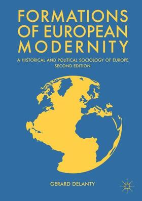 Delanty |  Formations of European Modernity | Buch |  Sack Fachmedien