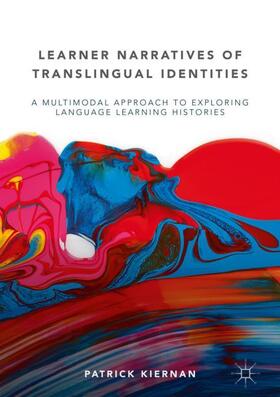 Kiernan |  Learner Narratives of Translingual Identities | Buch |  Sack Fachmedien