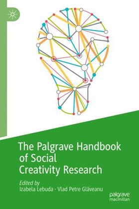 Glaveanu / Lebuda / Glaveanu |  The Palgrave Handbook of Social Creativity Research | Buch |  Sack Fachmedien