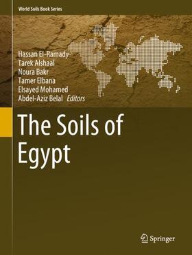 El-Ramady / Alshaal / Belal |  The Soils of Egypt | Buch |  Sack Fachmedien