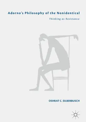 Silberbusch |  Adorno¿s Philosophy of the Nonidentical | Buch |  Sack Fachmedien