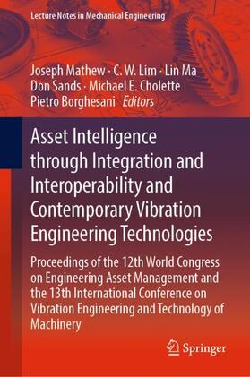 Mathew / Lim / Borghesani |  Asset Intelligence through Integration and Interoperability and Contemporary Vibration Engineering Technologies | Buch |  Sack Fachmedien