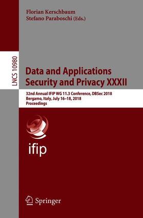 Paraboschi / Kerschbaum |  Data and Applications Security and Privacy XXXII | Buch |  Sack Fachmedien