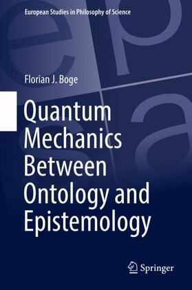 Boge |  Quantum Mechanics Between Ontology and Epistemology | Buch |  Sack Fachmedien