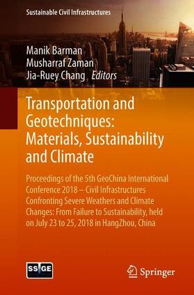 Barman / Chang / Zaman |  Transportation and Geotechniques: Materials, Sustainability and Climate | Buch |  Sack Fachmedien