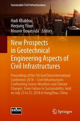 Khabbaz / Bouassida / Youn |  New Prospects in Geotechnical Engineering Aspects of Civil Infrastructures | Buch |  Sack Fachmedien