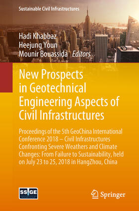 Khabbaz / Youn / Bouassida |  New Prospects in Geotechnical Engineering Aspects of Civil Infrastructures | eBook | Sack Fachmedien