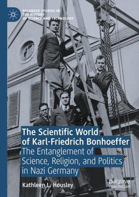 Housley |  The Scientific World of Karl-Friedrich Bonhoeffer | Buch |  Sack Fachmedien