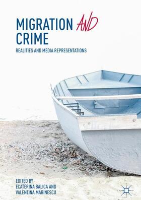 Marinescu / Balica |  Migration and Crime | Buch |  Sack Fachmedien