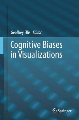 Ellis |  Cognitive Biases in Visualizations | Buch |  Sack Fachmedien
