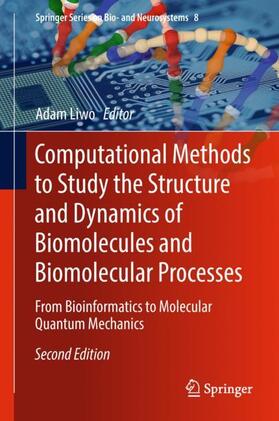 Liwo |  Computational Methods to Study the Structure and Dynamics of Biomolecules and Biomolecular Processes | Buch |  Sack Fachmedien