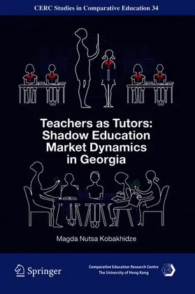 Kobakhidze |  Teachers as Tutors: Shadow Education Market Dynamics in Georgia | Buch |  Sack Fachmedien