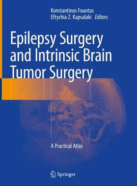 Kapsalaki / Fountas |  Epilepsy Surgery and Intrinsic Brain Tumor Surgery | Buch |  Sack Fachmedien