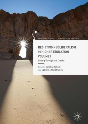 Manathunga / Bottrell |  Resisting Neoliberalism in Higher Education Volume I | Buch |  Sack Fachmedien