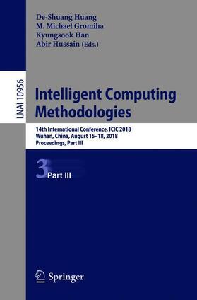 Huang / Hussain / Gromiha |  Intelligent Computing Methodologies | Buch |  Sack Fachmedien