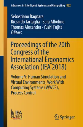 Bagnara / Tartaglia / Albolino |  Proceedings of the 20th Congress of the International Ergonomics Association (IEA 2018) | eBook | Sack Fachmedien