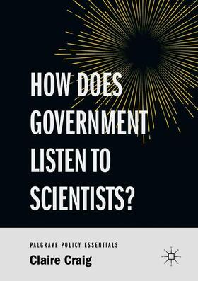 Craig |  How Does Government Listen to Scientists? | Buch |  Sack Fachmedien