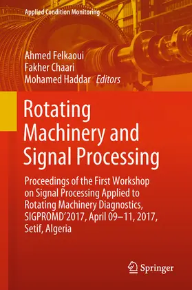 Felkaoui / Chaari / Haddar |  Rotating Machinery and Signal Processing | eBook | Sack Fachmedien