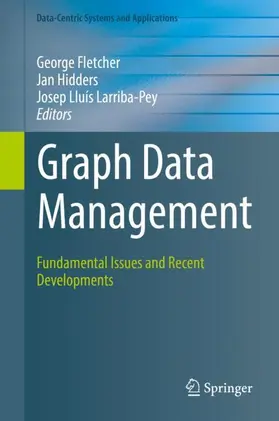 Fletcher / Larriba-Pey / Hidders |  Graph Data Management | Buch |  Sack Fachmedien