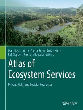 Schröter / Bonn / Baessler |  Atlas of Ecosystem Services | Buch |  Sack Fachmedien