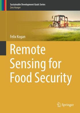 Kogan |  Remote Sensing for Food Security | Buch |  Sack Fachmedien