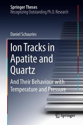 Schauries |  Ion Tracks in Apatite and Quartz | Buch |  Sack Fachmedien