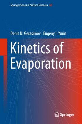 Yurin / Gerasimov |  Kinetics of Evaporation | Buch |  Sack Fachmedien