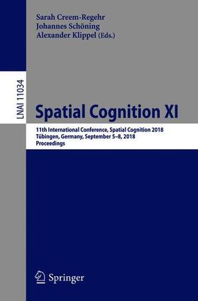 Creem-Regehr / Klippel / Schöning |  Spatial Cognition XI | Buch |  Sack Fachmedien