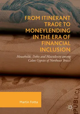 Fotta |  From Itinerant Trade to Moneylending in the Era of Financial Inclusion | eBook | Sack Fachmedien