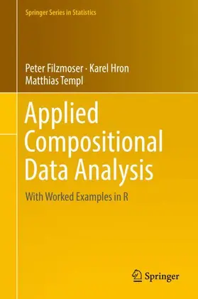 Filzmoser / Hron / Templ |  Applied Compositional Data Analysis | Buch |  Sack Fachmedien