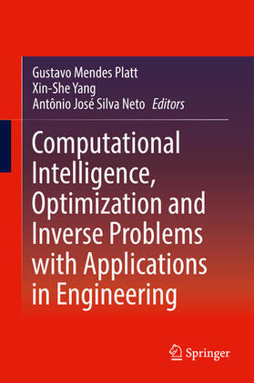 Platt / Yang / Silva Neto |  Computational Intelligence, Optimization and Inverse Problems with Applications in Engineering | eBook | Sack Fachmedien